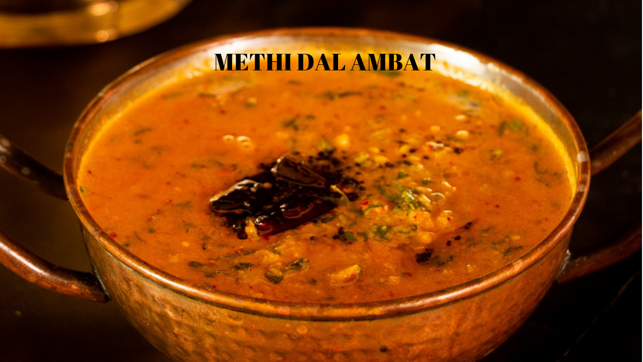 Methi dal ambat-A konkani delicacy - Veenas Vegnation