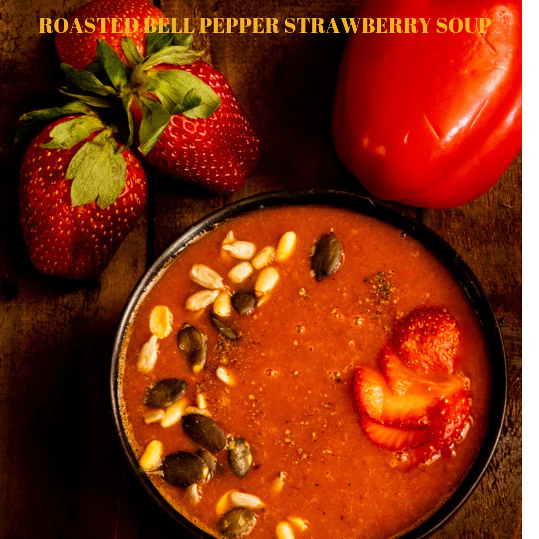 Roasted pepper and strawberry soup - Veenas Vegnation